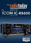 Radiotoday Guide to the Icom IC-R8600 Radiotoday Guide to the Icom IC-R8600