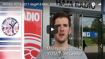 RSGB's YOTA 2017 vlog#14 Milo, 2E0ILO - Leader of the UK YOTA team